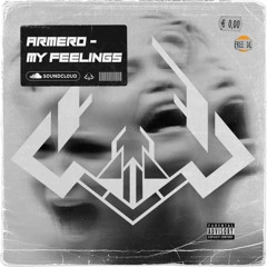 ARMERO - My Feelings (Original Mix) FREE DL