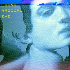 LSSNS - Radical Eye