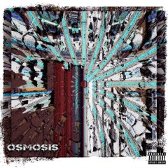 Osmosis feat. Kenny Morningstar & Jay Post (Prod. S.Rock)