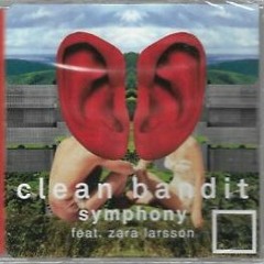 Clean Bandit, Zara Larsson,P. S., K. F., L. - Symphony(Bruno Savisi Edit Mash) FREE DOWNLOAD