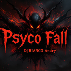 Psyco Fall