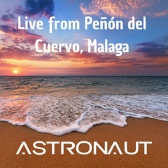 Astronaut – Live DJ Set at Peñón del Cuervo | Progressive House & Tech House (Málaga 2025)