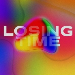 Losing Time