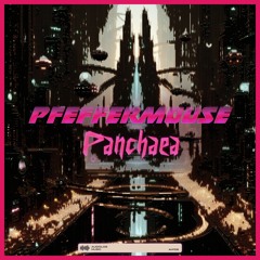Pfeffermouse - Panchaea