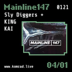 Mainline147 006 Sly Diggers + KING KAI