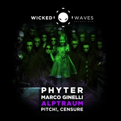 Phyter, Marco Ginelli - Alptraum (CENSURE Remix) [Wicked Waves Recordings]