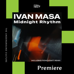 PREMIERE: Ivan Masa - Midnight Rhythm [Non Merci Music]