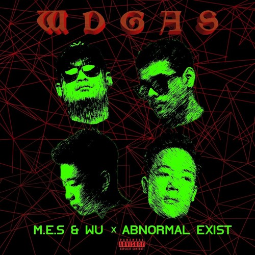 M.E.S & WU x Abnormal Exist - WDGAS [FREE DOWNLOAD]