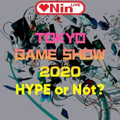 LOVENIN Live Podcast [Episode 70] - 'TOKYO GAME SHOW 2020 Online' Hype or Not?