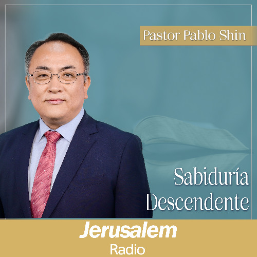 Sabiduría Descendente | Pastor Pablo Shin | Salmos 133:1-3