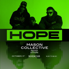 GIVIO - HOPE w/Mason Collective at Sea Sea Club- Live Set 11/10/2025