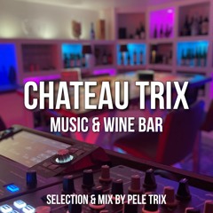 Chateau Trix - Music & Wine Bar