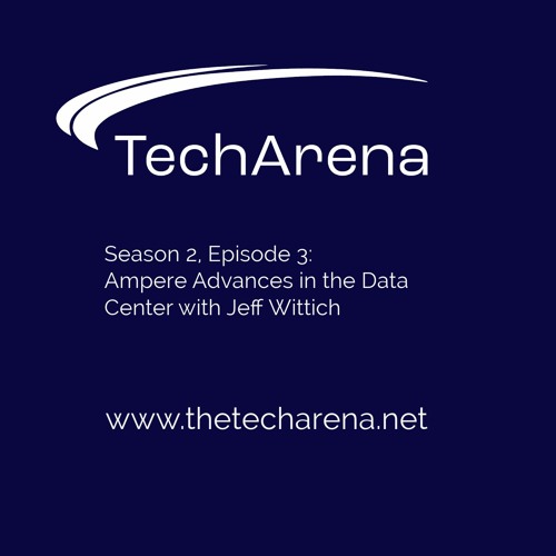Ampere Advances in the Data Center with Jeff Wittich
