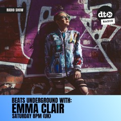 Beats Underground with Emma Clair, Radio Show #005