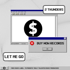 [Buy Now] 2 Thunders - Let Me Go
