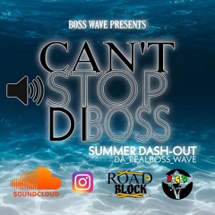 CAN'T STOP DI BOSS 2025-THE SUMMER DASH-OUT SESSION ☝🏾 B.G.D