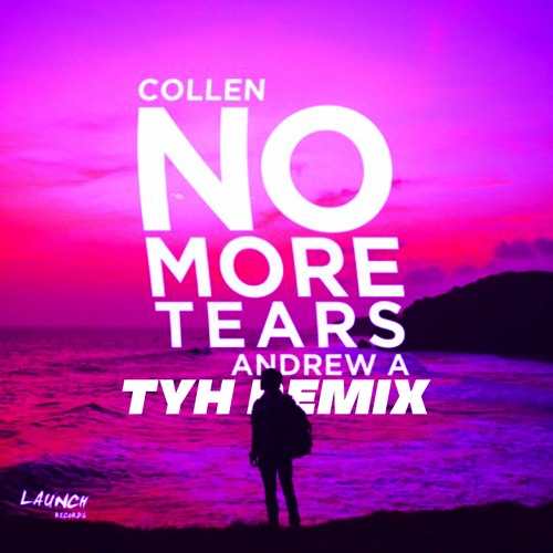 Andrew A & Collen - No More Tears (Tyh Remix)
