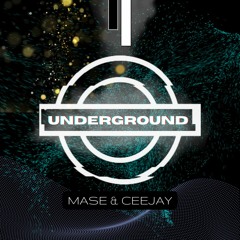 Mase & CeeJay - Underground // [Free Download]