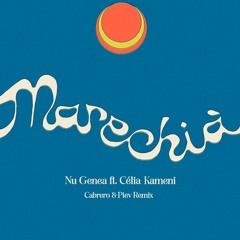 Nu Genea ft. Célia Kameni - Marechià (Cabrero & PIEV Remix) (Free download)