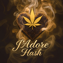 J’Adore Hash