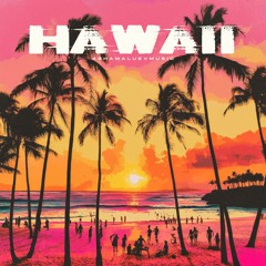 Hawaii - Happy Travel Music & Cheerful Instrumental Music (Listen & Free Download MP3)