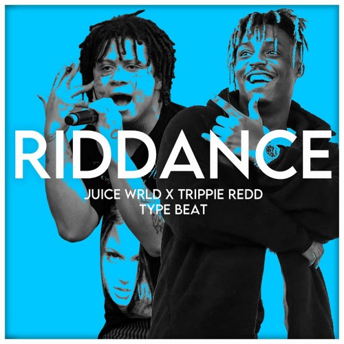 Stream Riddance Juice WRLD X Trippie Redd Type Beat by Toast Beats Listen online for free on