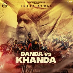 Danda Vs Khanda By Inder Atwal | Coin DIgital | New Punjabi Songs 2020