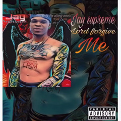 JayMack Supreme-Lord Forgive Me