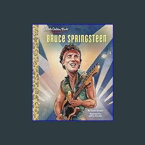 Bruce Springsteen A Little Golden Book Biography