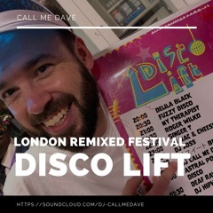 London Remixed Festival Full Disco Lift Set