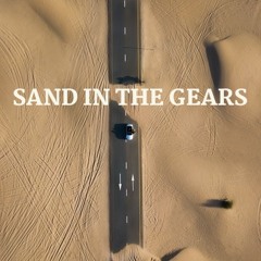 Sand In The Gears