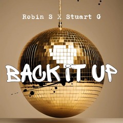Robin S X Stuart G - Back It Up
