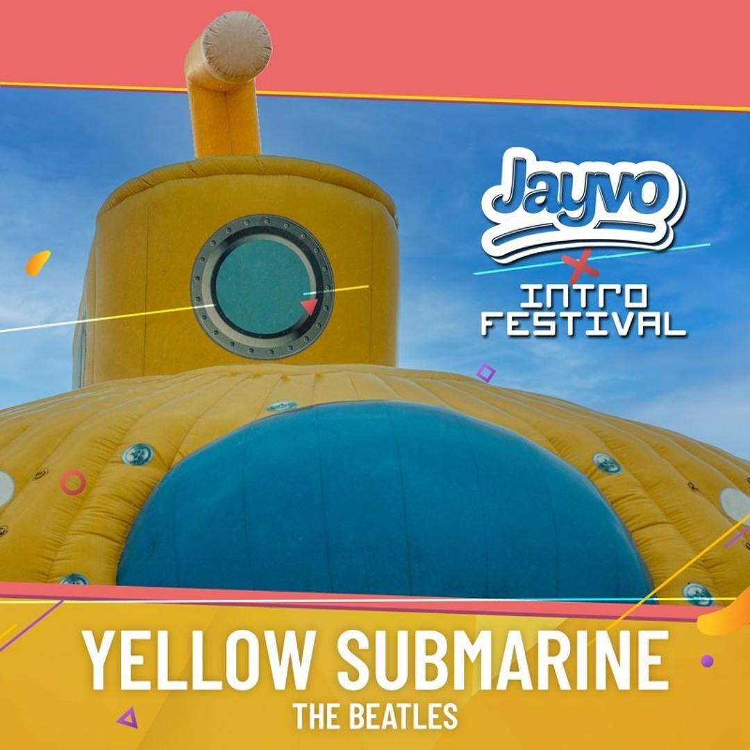 The Beatles Yellow Submarine ア Stream The Beatles - Yellow Submarine (Jayvo remix)[INTRO FESTIVAL