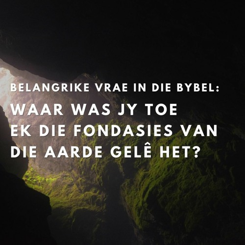 "Waar Was Jy...?" Belangrike vrae in die Bybel deur Frieda van den Heever