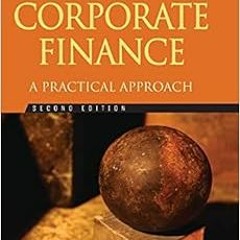[Download] EBOOK 💑 Corporate Finance: A Practical Approach by Michelle R. Clayman,Ma
