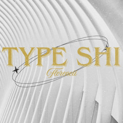 Type Shi