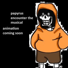 Story of Papyrus Encounter
