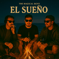 The Magical Boyz -EL SUEÑO