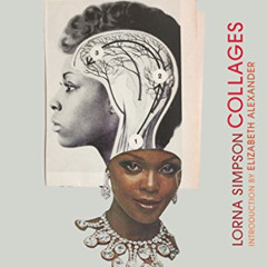 [READ] EBOOK 📨 Lorna Simpson Collages: (Art Books, Contemporary Art Books, Collage A