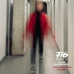 716 Exclusive Mix - Majus Kalendorius : Live at Opium Club in Vilnius