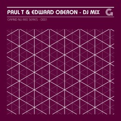 Grand Nu Mix 0001 - Paul T & Edward Oberon