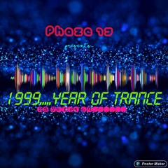 1999....Year Of Trance. 25 Years On ;- Mixed By Phaze 15 ##FREE DOWNLOAD##