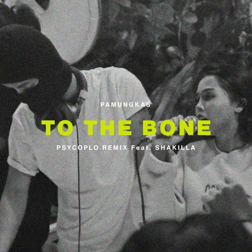 Pamungkas - To The Bone Psycoplo Remix Koplo Versions Ft. Shakila