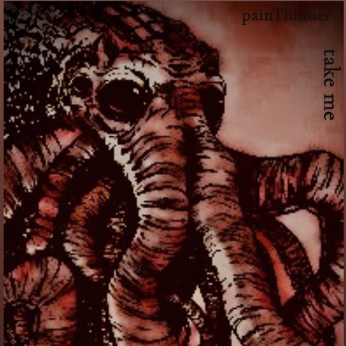 painThinner - take me