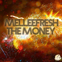 Melleefresh / The Money (Melleefresh Tech Remix)