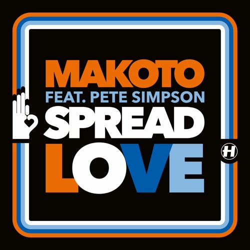 Makoto - Spread Love (feat. Pete Simpson)