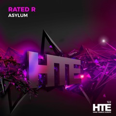 Rated R - Asylum [HTE Recordings]