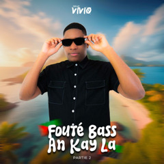 DJ VIVIO - FOUTÉ BASS AN KAY LA - PARTIE 2 (ÉDITION SHATTA MIX 2025)