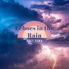 Echoes in the Rain (2025 mix)