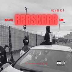 Demarre King - Rrr Skrr